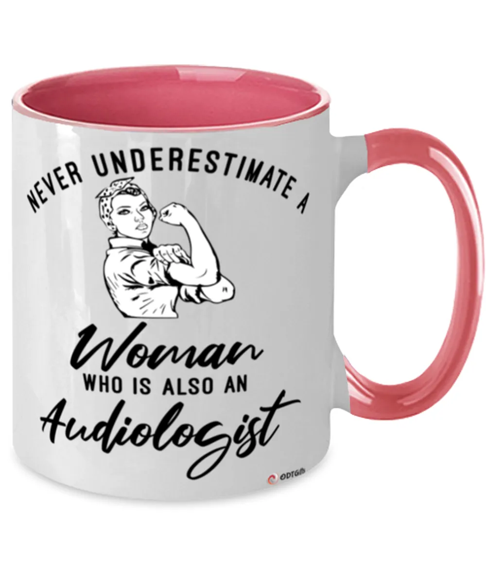 Audiologist Mug Never Underestimate A Woman Who Is Also An Audiologist Coffee Cup Two Tone Pink 11oz